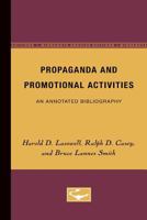 Propaganda and Promotional Activities: An Annotated Bibliography 0816671680 Book Cover