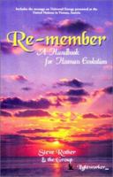 Re-member : a Handbook for Human Evolution 1928806082 Book Cover