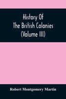 History Of The British Colonies 9354507131 Book Cover