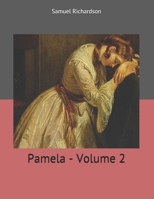Pamela: Or, Virtue Rewarded; Volume 2 1512190357 Book Cover