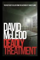 DEADLY TREATMENT 149354912X Book Cover