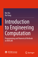 Introduction to Engineering Computation: Programming and Numerical Methods in MATLAB 9819560152 Book Cover
