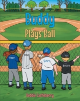 Buddy Plays Ball 1648012302 Book Cover