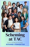 Scheming at TAC B08TS5JQPX Book Cover