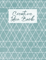 Creative Idea Book: Journal Sketchbook for Crafters and Designers 1708146202 Book Cover