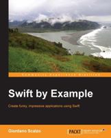 Swift 2 by Example 1785284703 Book Cover