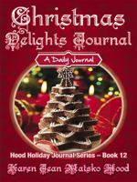 Christmas Delights Journal: A Daily Journal 1594345015 Book Cover