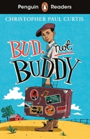 Penguin Readers Level 4: Bud, Not Buddy (ELT Graded Reader) 0241589029 Book Cover