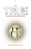 The TRUE Guide to Reaching Every Child: Trust, Relate, Understand, Empower. B0FRCWFL2T Book Cover