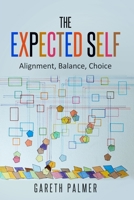 The Expected Self: Alignment, Balance, Choice B0C6C6R7L8 Book Cover