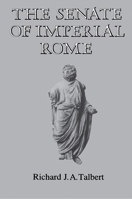 The Senate of Imperial Rome 0691054002 Book Cover