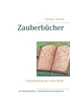 Zauberbücher: Fragenkatalog zur Lukas-Reihe 3755734532 Book Cover