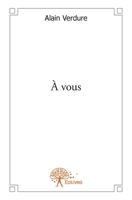 À vous (French Edition) 2332568964 Book Cover