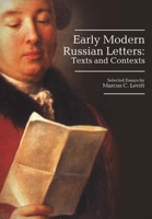 Early Modern Russian Letters: Texts and Contexts 1618118080 Book Cover