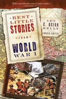 Best Little Stories from World War I: Nearly 100 True Stories 1402293437 Book Cover
