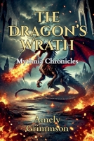 The Dragon's Wrath (The Mythnia Chronicles) B0F5ZSDS3S Book Cover