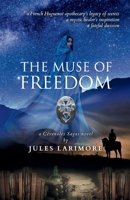The Muse of Freedom: a Cévenoles Sagas novel B0BBY1PPHY Book Cover