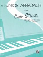 Eric Steiner Piano Course: Junior Approach 0769236677 Book Cover