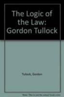 The Logic of the Law 0465041655 Book Cover
