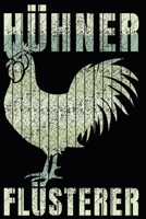 H�hner Fl�sterer: A5 110 Seiten Punkteraster I Notizbuch I Landwirt I Landwirtschaft I Bauer I Trecker I Traktor I Geschenk I Huhn 167135463X Book Cover
