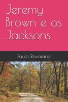 Jeremy Brown e os Jacksons 1731335504 Book Cover