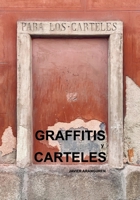GRAFFITIS y CARTELES B0BTBPZ9HD Book Cover