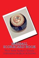 Baseball Scorecard Book: New York Yankees Theme 1981503803 Book Cover