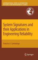 System Signatures and Their Applications in Engineering Reliability 1441944141 Book Cover