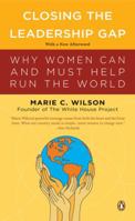 Closing the Leadership Gap: Why Women Can and Must Help Run the World 0670032743 Book Cover