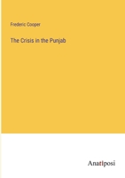 The Crisis in the Punjab 3382329549 Book Cover