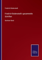 Friedrich Bodenstedt's gesammelte Schriften: Sechster Band 375254984X Book Cover