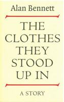 The Clothes They Stood Up In 0375503064 Book Cover