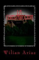 La Construccion: "La Mansion del Amor" 1511900989 Book Cover