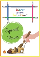 Libro para colorear - Perros especiales: Libro para colorear para niños a partir de 3 años Colorear perros de diferentes razas, perfecto para ocupar a B08R86QPH7 Book Cover