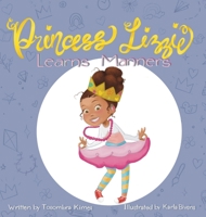 Princess Lizzie Learns Manners 1955464006 Book Cover