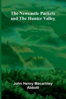 The Newcastle Packets And The Hunter Valley 9371776633 Book Cover