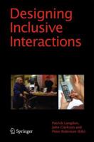 Designing Inclusive Interactions: Inclusive Interactions Between People and Products in Their Contexts of Use 1447157761 Book Cover