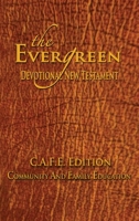 The Evergreen Devotional New Testament Dnt: Patronage-C.A.F.E. Edition 1935434284 Book Cover