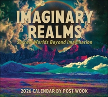 Imaginary Realms 2026 Deluxe Wall Calendar: Surreal Worlds Beyond Imagination 1524898678 Book Cover