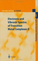 Electronic and Vibronic Spectra of Transition Metal Complexes II (Topics in Current Chemistry) 3642083129 Book Cover