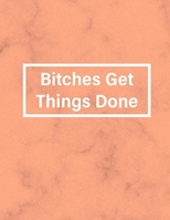 Bitches Get Things Done: Feminist Sheet Music 1659456029 Book Cover