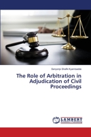 The Role of Arbitration in Adjudication of Civil Proceedings 620550121X Book Cover