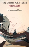 Woman Who Talked after Death 1950251365 Book Cover
