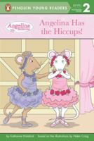 Angelina Has the Hiccups! (Angelina Ballerina) 0448443899 Book Cover