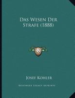 Das Wesen Der Strafe (1888) 1149701641 Book Cover