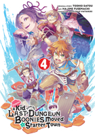 Suppose a Kid from the Last Dungeon Boonies Moved to a Starter Town 4 (Manga) 1646090543 Book Cover