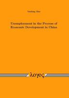 Unemployment in the Process of Economic Development in China 3832519297 Book Cover
