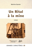Un Rital à la mine: Grands Caractères 18 - en coédition avec Zinédi Editions (French Edition) 2487257180 Book Cover