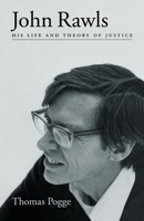 John Rawls: His Life and Theory of Justice 0195136373 Book Cover