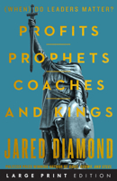 Prophets, Coaches, and Kings: (When) Do Leaders Matter? 0063572044 Book Cover